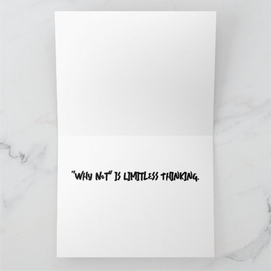 「Why Not」は無制限のグリーティングカード カード (内部)