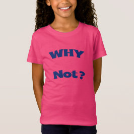 Why Not Girls' Fine Jersey T-Shirt Tシャツ