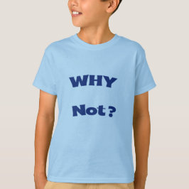 Why Not Kid's Basic T-Shirt Tシャツ