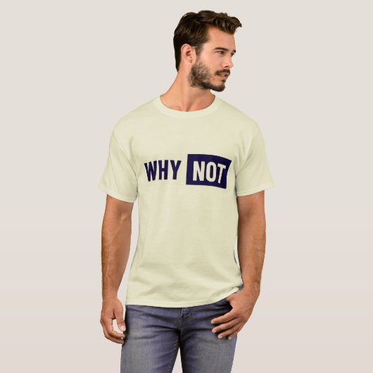 Why Not Tシャツ (正面フル)