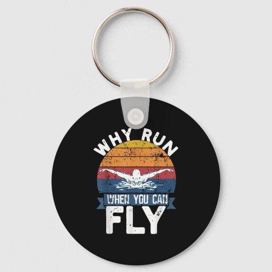 Why Run When You Can Fly Butterfly Stroke Swim Tea キーホルダー (正面)