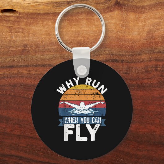 Why Run When You Can Fly Butterfly Stroke Swim Tea キーホルダー (正面)