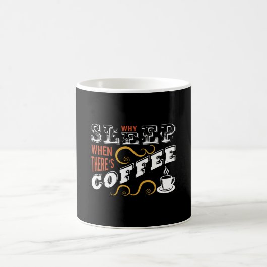 Why Sleep when there's Coffee コーヒーマグカップ (中央)