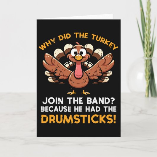 Why Turkey Join Nd Drumstick Thanksgiving Men Kids カード (正面)