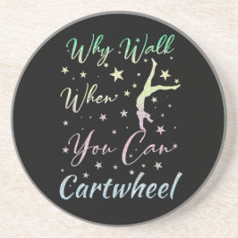 Why Walk When You Can Cartwheel体操 コースター