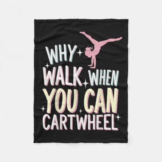 Why Walk When You Can Cartwheel フリースブランケット (正面)