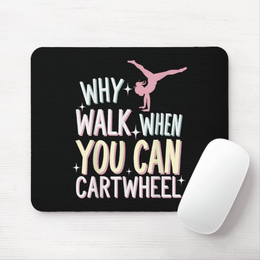 Why Walk When You Can Cartwheel  マウスパッド (マウス)