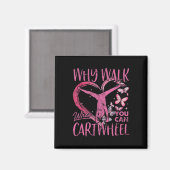 Why Walk When You Can Cartwheel Gymnast Gymnastic マグネット (正面/裏面)