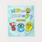 Why Was 6 Afraid of 7 Funny Math Design タペストリー (正面)