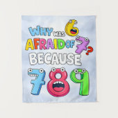 Why Was 6 Afraid of 7 Funny Math Design タペストリー (正面)