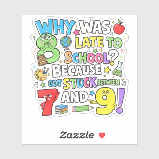 Why Was 8 Late Maths Joke Sticker for Kids UK シール (シート)