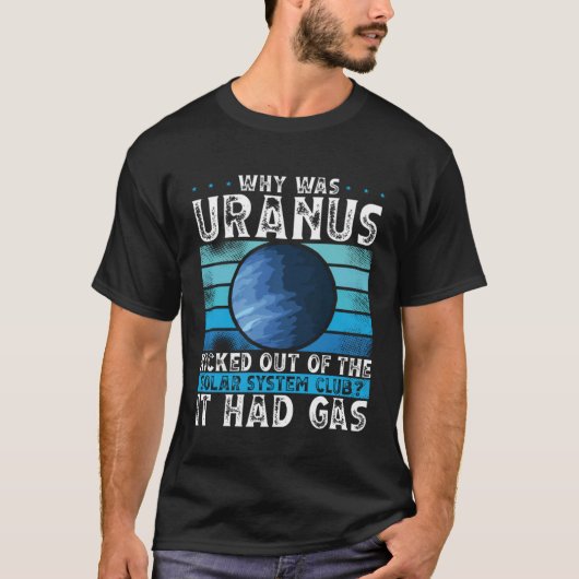 Why Was Uranus Kicked Out Of The Solar System Spac Tシャツ (正面)