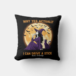 Why Yes, Actually, I Can Drive a Stick Funny Witch クッション