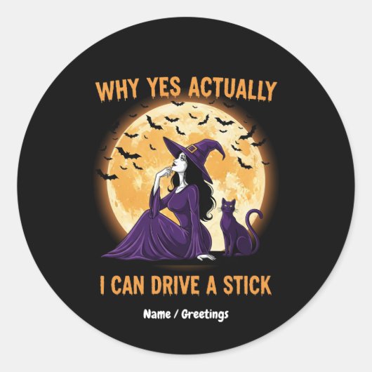 Why Yes, Actually, I Can Drive a Stick Funny Witch ラウンドシール (正面)