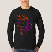 Why Yes Actually I Can Drive A Stick  Halloween Wi Tシャツ (正面)