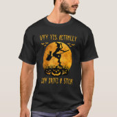 Why Yes Actually I Can Drive a Stick  Halloween Wi Tシャツ (正面)