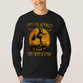 Why Yes Actually I Can Drive a Stick  Halloween Wi Tシャツ (正面)