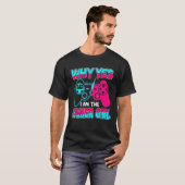 Why Yes I Am The Gamer Boy Women Console Video Gam Tシャツ (正面フル)