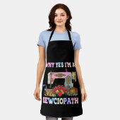 Why Yes I'm A Sewciopath Sewing Quilts エプロン (着用した状態)