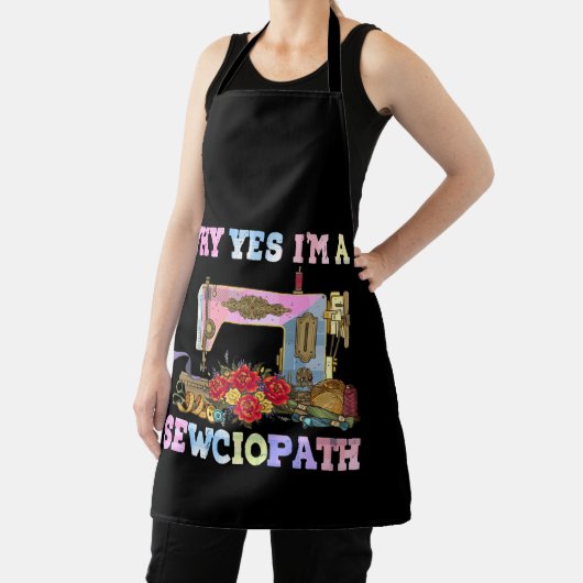 Why Yes I'm A Sewciopath Sewing Quilts エプロン (インサイチュ)