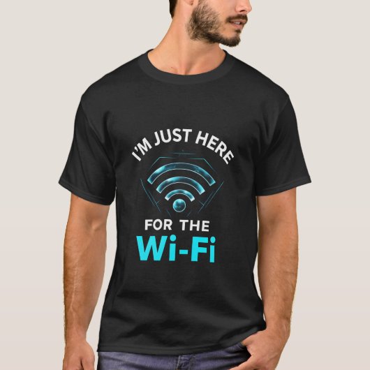 「Wi-Fiのためにここに – The Ultimate tech lover Tシャツ (正面)