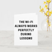 Wi-Fiはいつも完璧に機能する教師の白い嘘 カード (黄色い花)