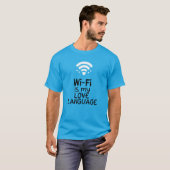 Wi-Fiは私の愛の言語 Tシャツ (正面フル)