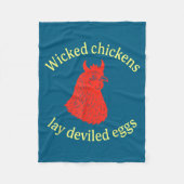 Wicked Chickens Lay Deviled Eggs  フリースブランケット (正面)