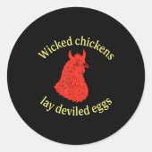 Wicked Chickens Lay Deviled Eggs  ラウンドシール (正面)