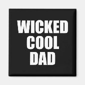 Wicked Cool Dad Boston Machusetts Accen  マグネット (正面)