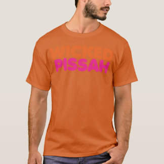 Wicked Pissahにインスパイアされた Tシャツ