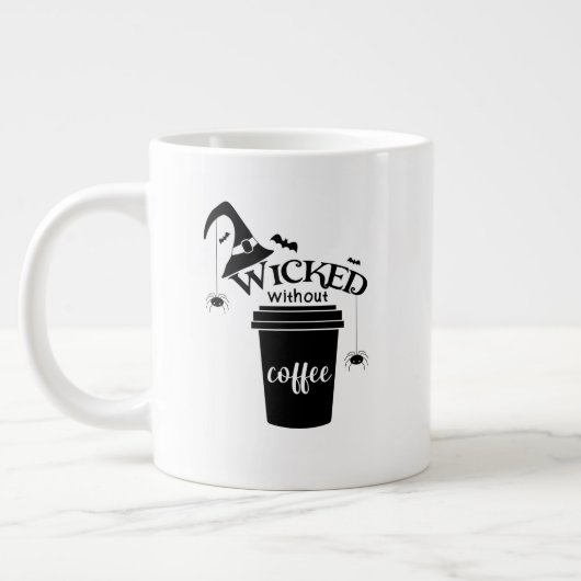 Wicked Without Coffee – Funny Witchy Coffee Lover ジャンボコーヒーマグカップ (左)