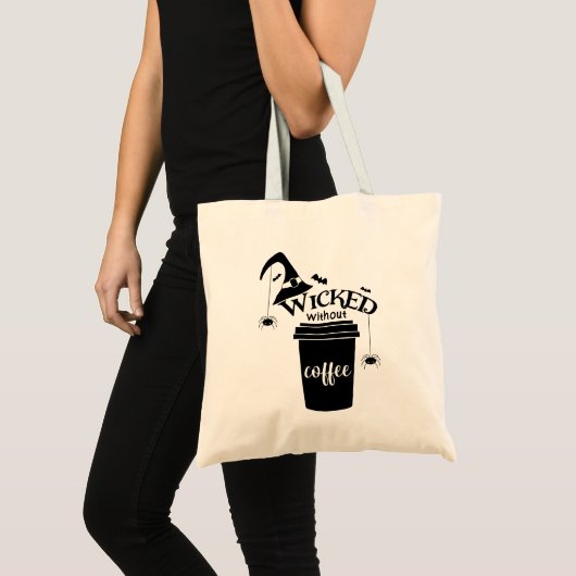 Wicked Without Coffee – Funny Witchy Coffee Lover  トートバッグ (正面(商品))