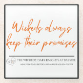 Wickedsは常に保彼らの約束コースター ガラスコースター (正面)