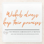 Wickedsは常に保彼らの約束コースター ガラスコースター (正面)