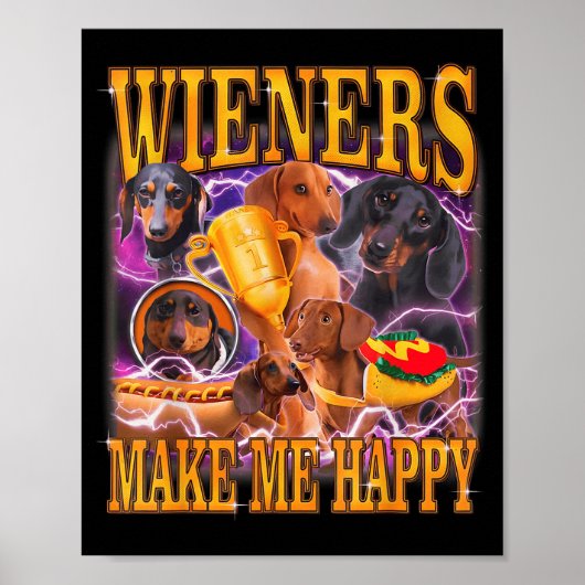 Wieners Make Me Happy Funny Dachshund Dog Lover  ポスター (正面)