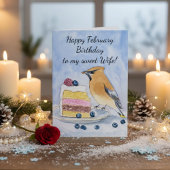 Wife Happy February Birthday Cedar Waxwing Cake カード