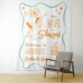 Wife is a Show Girl Bachelorette Weekend Welcome タペストリー