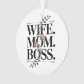 Wife. Mom. Boss. オーナメント (正面)