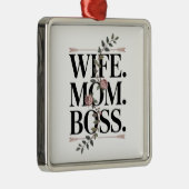 Wife. Mom. Boss. メタルオーナメント (右)