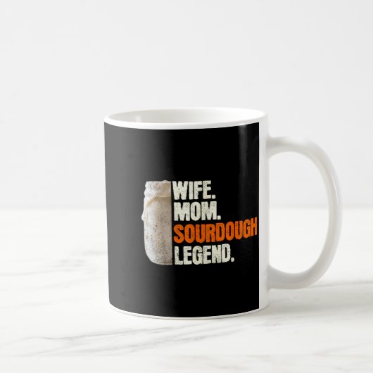 Wife Mom Sourdough Legend Funny Mother Sourdough P コーヒーマグカップ (右)