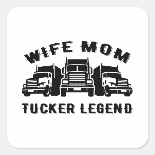 Wife Mom Trucker Legend Quotes スクエアシール (正面)