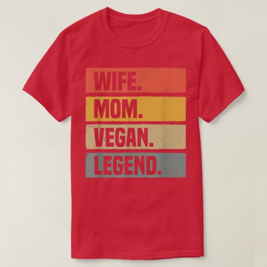 Wife Mom Vegan Legend Plant Based Diet Funny Veget Tシャツ (デザイン正面)