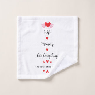 Wife Mommy Our Everything Cute Mother's day Sweet ウォッシュタオル