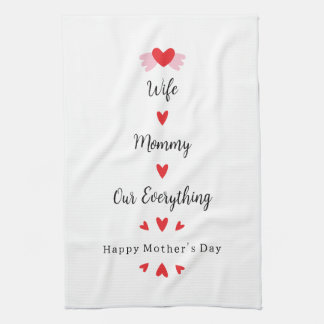 Wife Mommy Our Everything Cute Mother's day Sweet キッチンタオル