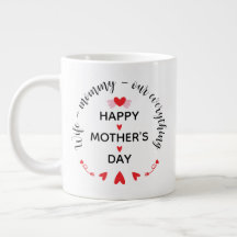 Wife Mommy Our Everything Cute Mother's day Sweet