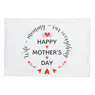 Wife Mommy Our Everything Cute Mother's day Sweet 枕カバー