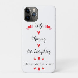 Wife Mommy Our Everything Cute Mother's day Sweet iPhone 11 Proケース