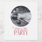Wife of the Party Design | Bride Party ワインラベル (シングルラベル)
