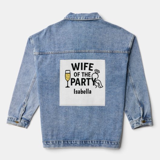 Wife of the Party T-Shirt | Funny Bride Gift デニムジャケット (裏面)